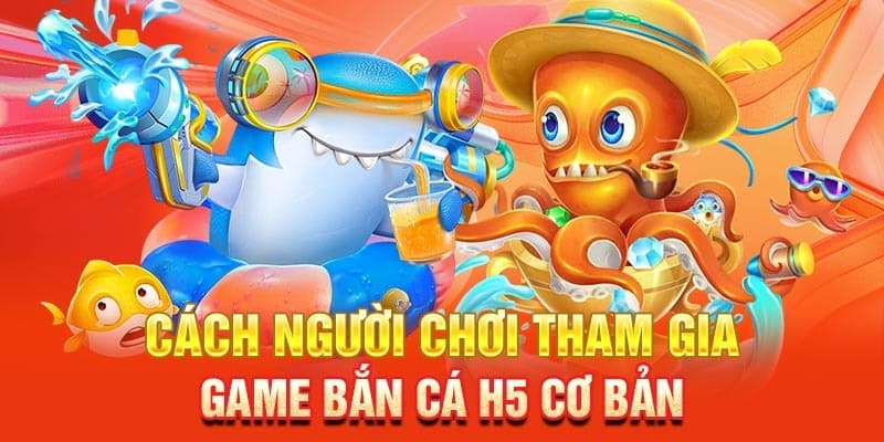 Ưu điểm sảnh cược bắn cá đổi thưởng H5 tại nhà cái