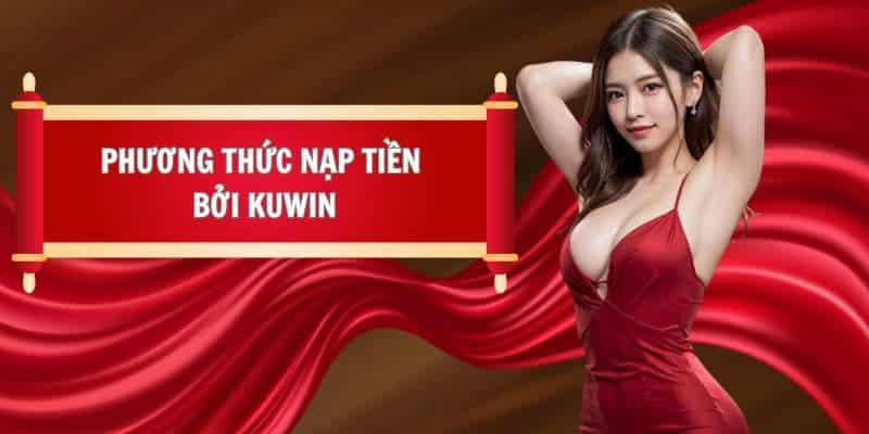 Giải đáp câu hỏi thường gặp về giao dịch nạp/ rút tiền tại Kuwin