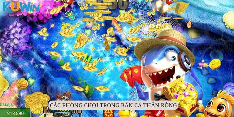 Có 3 loại phòng chơi cơ bản trong bắn cá thần rồng