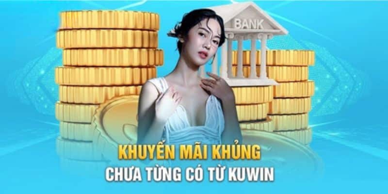 Siêu bão khuyến mãi Kuwin đổ bộ cực hot trong năm 2024 