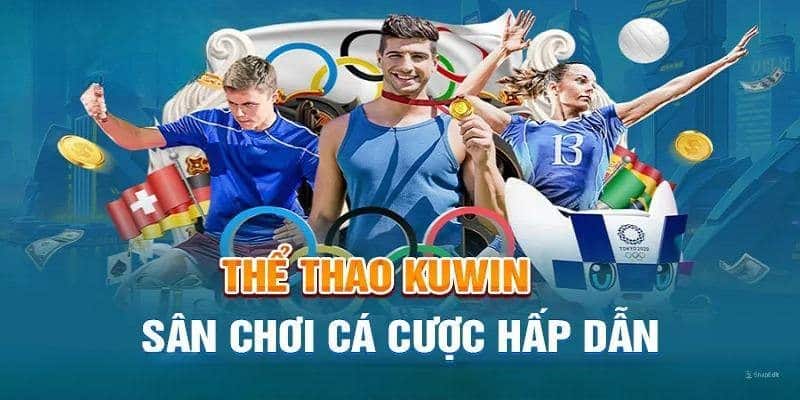 Sơ lược sảnh cược nổi tiếng tại nhà cái Kuwin